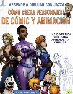 Aprende a dibujar con Jazza Cómo Crear Personajes de Cómic y Animación