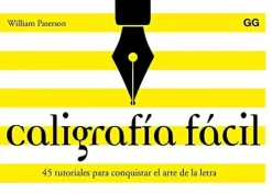 Caligrafia facil 45 tutoriales para conquistar el arte de la letra