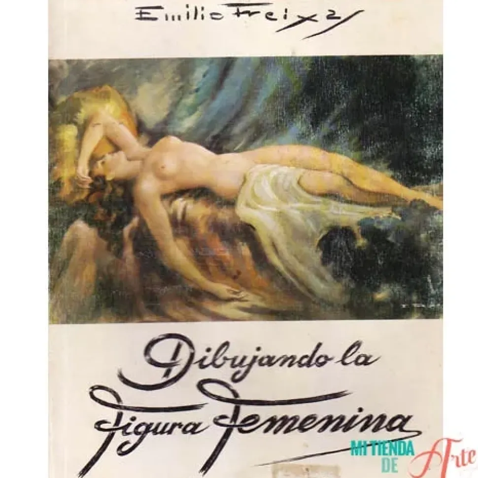 Dibujando la Figura Femenina Emilio Freixas