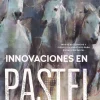 Innovaciones en pastel