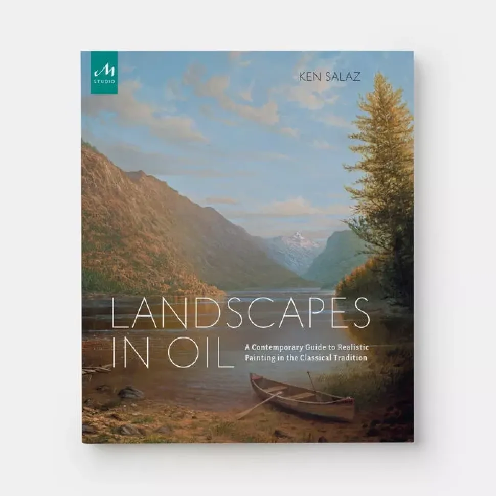 Landscapes In Oil A Contemporary Guide To Realistic Painting In The Classical