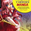 Libro de dibujar heroínas y héroes manga