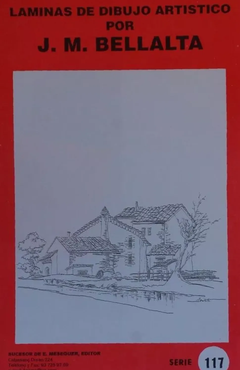 Láminas de dibujo artístico por J.M. Bellalta 117 Construcciones rurales III