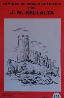 Láminas de dibujo artístico por J.M. Bellalta 102 Castillos