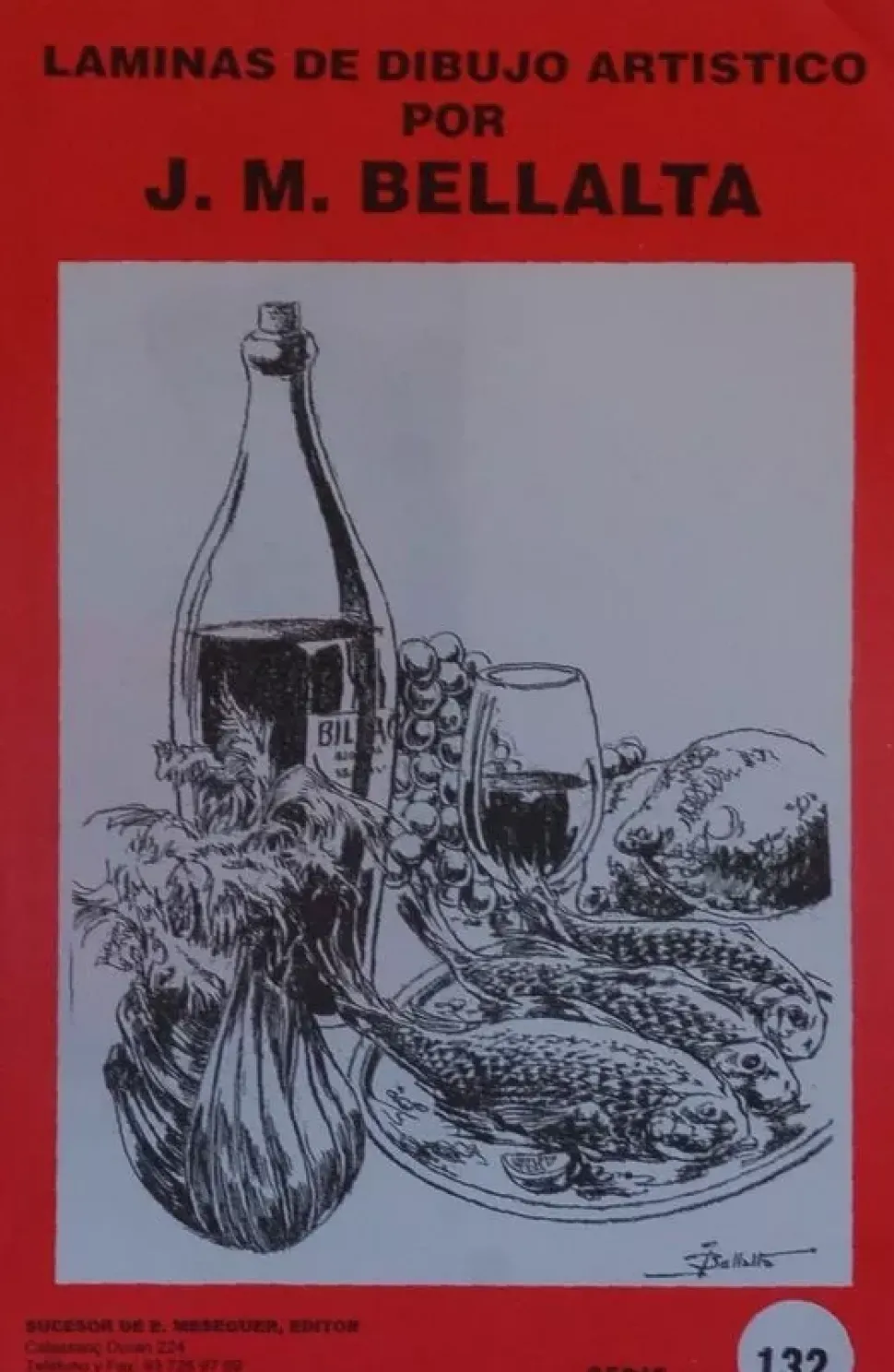 Láminas de dibujo artístico por J.M. Bellalta 132 Bodegones