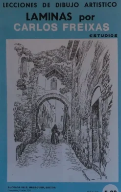 Láminas de dibujo artístico por Carlos Freixas Serie Azul E28 Patios y calles típicos