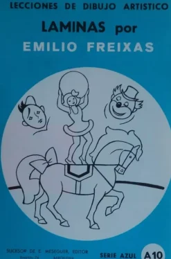 Láminas de dibujo artístico por Emilio Freixas A10 Circo