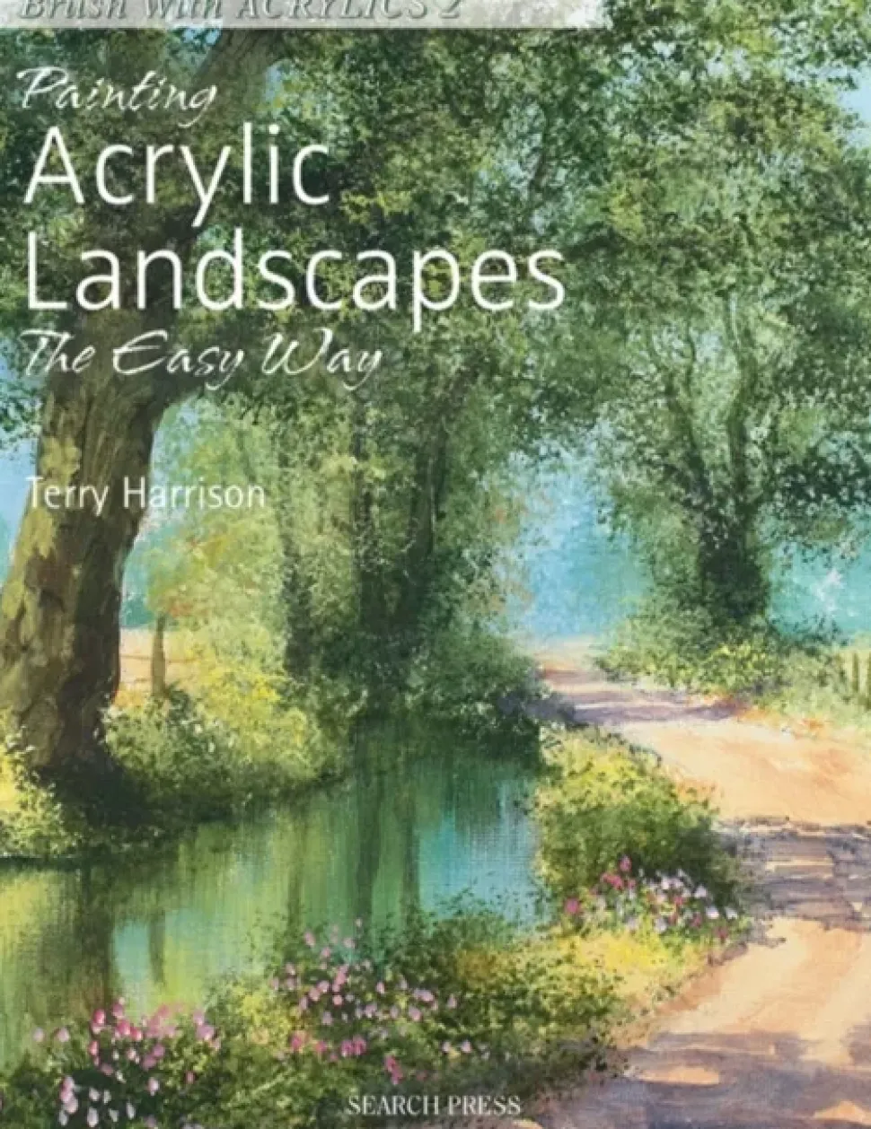 Painting Acrylic Landscapes the Easy Way