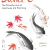 Sumi-e The mindful art of japanese ink painting