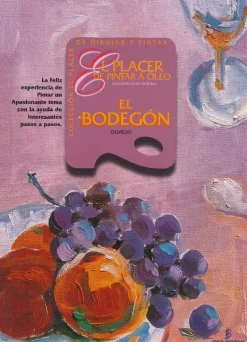 SUPER OFERTA **40%** El placer de pintar al óleo el bodegón