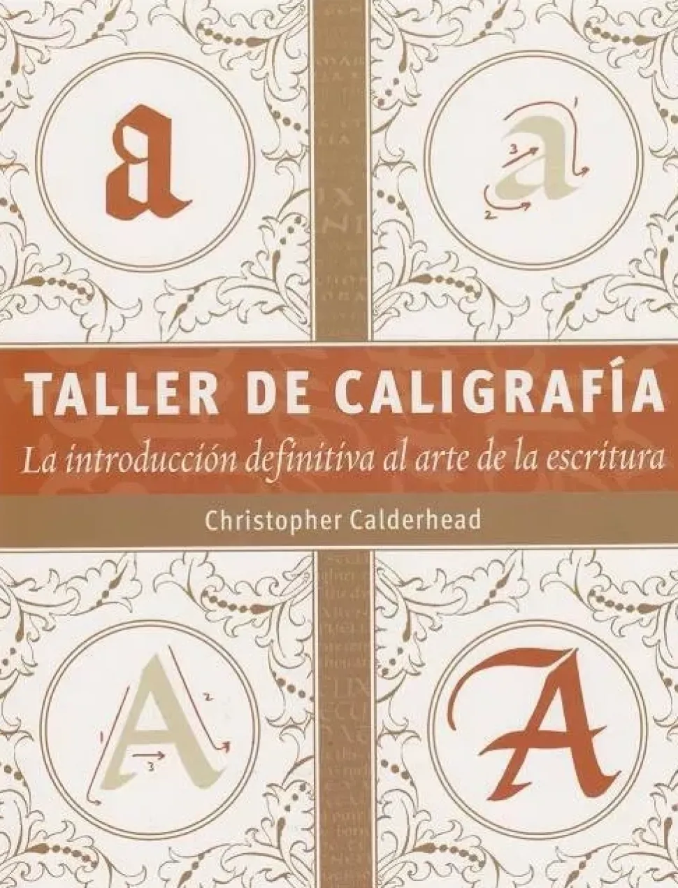 Taller de Caligrafía La introducción definitiva al arte de la escritura