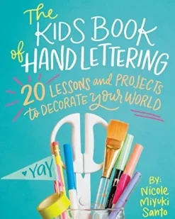 The Kids' book of hand lettering