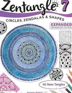 Zentangle 07 Expanded Workbook Edition Circles Zendalas and Shapes